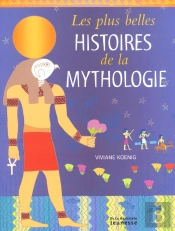 Les Plus Belles Histoires De La Mythologie