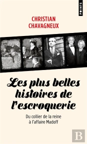 Les Plus Belles Histoires De L'Escroquerie