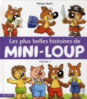 Les Plus Belles Histoires De Mini-Loup T.3