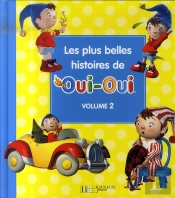 Les Plus Belles Histoires De Oui-Oui T.2