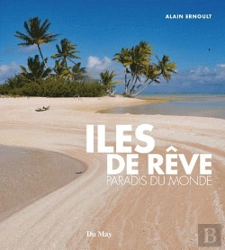 Bertrand.pt - Les Plus Belles Iles Du Monde En 200 Photos