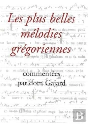 Les Plus Belles Mélodies Grégoriennes