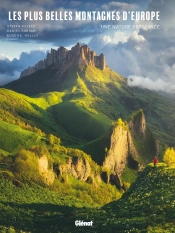 Les Plus Belles Montagnes D'Europe : Une Nature Préservée