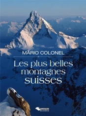 Les Plus Belles Montagnes Suisses