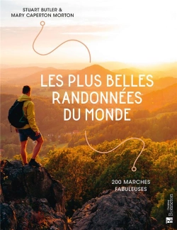 Bertrand.pt - Les Plus Belles Randonnées Du Monde : 200 Marches Fabuleuses