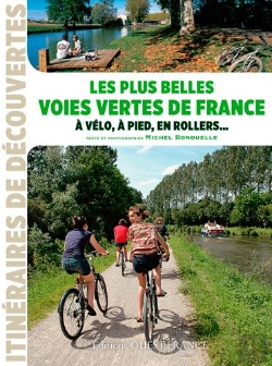 Bertrand.pt - Les Plus Belles Voies Vertes De France À Vélo, À Pied, En Rollers