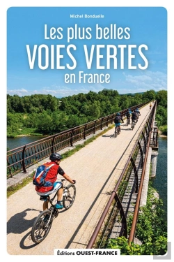 Bertrand.pt - Les Plus Belles Voies Vertes En France