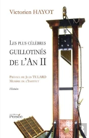 Les Plus Célèbres Guillotinés De L'An Ii