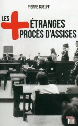 Bertrand.pt - Les Plus Etranges Proces D'Assises