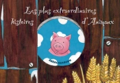 Les Plus Extraordinaires Histoires D'Animaux
