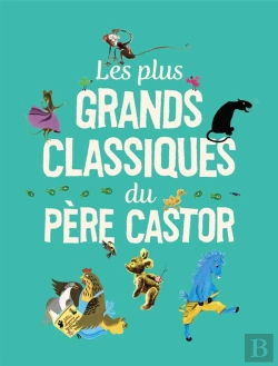 Bertrand.pt - Les Plus Grands Classiques Du Père Castor