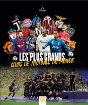 Les Plus Grands Clubs De Football Du Monde