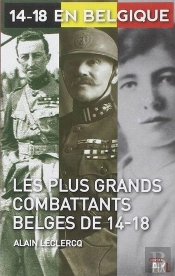 Les Plus Grands Combattants Belges De 14-18