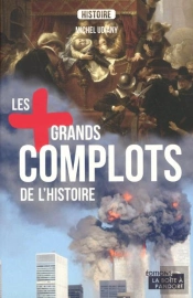 Les Plus Grands Complots De L'Histoire