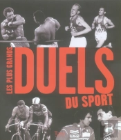 Les Plus Grands Duels Du Sport