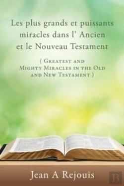 Bertrand.pt - Les Plus  Grands Et Puissants Miracles Dans  L' Ancien Et  Le Nouveau  Testament ( Greatest And Mighty  Miracles  In The Old And New Testament )
