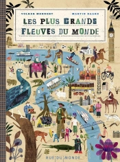 Les Plus Grands Fleuves Du Monde