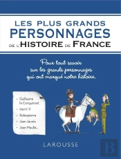 Les Plus Grands Personnages De L'Histoire De France
