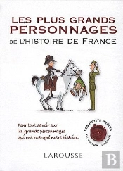 Les Plus Grands Personnages De L'Histoire De France