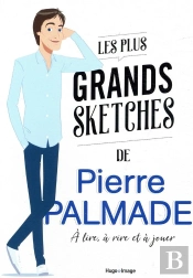 Les Plus Grands Sketchs De Pierre Palmade