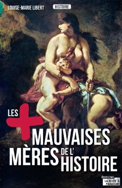 Bertrand.pt - Les Plus Mauvaises Mères De L'Histoire