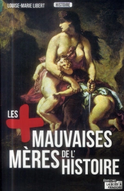Bertrand.pt - Les Plus Mauvaises Mères De L'Histoire