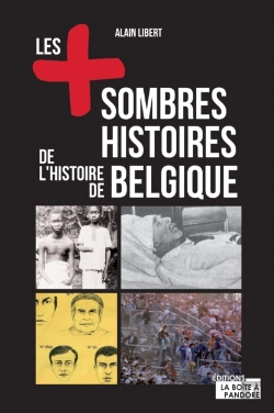Bertrand.pt - Les Plus Sombres Histoires De L'Histoire De Belgique