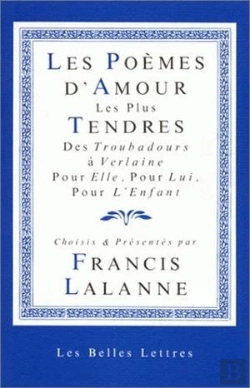 Bertrand.pt - Les Poèmes D'Amour Les Plus Tendres. : Des Troubadours À Verlaine, Pour Elle, Pour Lui, Pour L'Enfant
