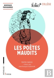 Les Poètes Maudits : Textes Choisis