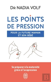 Les Points De Pression Pour La Future Maman Et Son Bébé