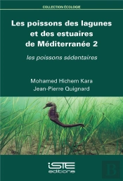 Les Poissons Des Lagunes Et Des Estuaires De Méditerranée T.2 ; Les Poissons Sédentaires