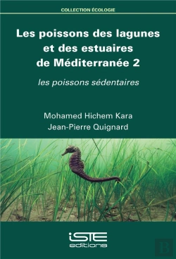 Bertrand.pt - Les Poissons Des Lagunes Et Des Estuaires De Méditerranée T.2 ; Les Poissons Sédentaires