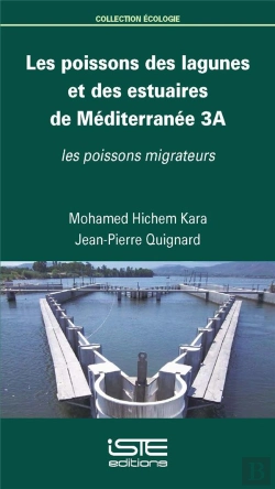 Bertrand.pt - Les Poissons Des Lagunes Et Des Estuaires De Méditerranée T.3a ; Les Poissons Migrateurs