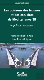 Les Poissons Des Lagunes Et Des Estuaires De Méditerranée T.3b ; Les Poissons Migrateurs
