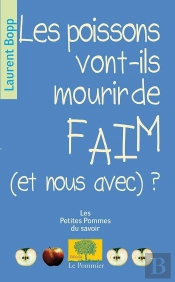 Les Poissons Vont-Ils Mourir De Faim (Et Nous Avec) ?