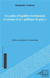 Les Pôles D'Équilibre Territoriaux Et Ruraux Et La « Politique De Pays »