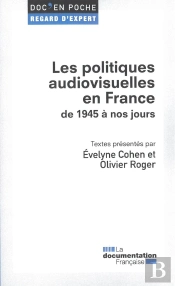Les Politiques Audiovisuelles En France De 1945 À Nos Jours