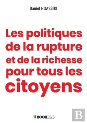 Les Politiques De La Rupture Et De La Richesse Pour Tous Les Citoyens