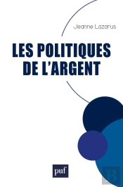 Les Politiques De L'Argent