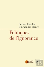 Les Politiques De L'Ignorance
