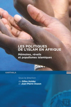 Bertrand.pt - Les Politiques De L'Islam En Afrique