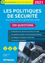 Les Politiques De Sécurité ; 200 Questions ; Tous Concours : Police, Gendarmerie, Armée
