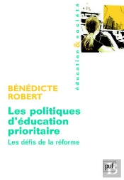 Les Politiques D'Éducation Prioritaire ; Les Défis De La Réforme
