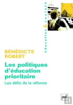 Bertrand.pt - Les Politiques D'Éducation Prioritaire ; Les Défis De La Réforme