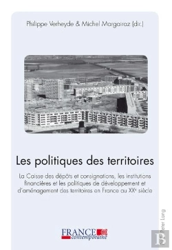 Bertrand.pt - Les Politiques Des Territoires : La Caisse Des Dépôts Et Consignations, Les Institutions Financières Et Les Politiques
