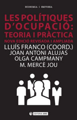 Bertrand.pt - Les Polítiques D'Ocupació: Teoria I Pràctica