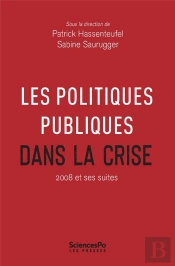Les Politiques Publiques Dans La Crise ; 2008 Et Ses Suites