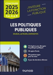 Les Politiques Publiques : Enjeux, Acteurs, Dispositifs ; Catégories A Et B (Édition 2025/2026)