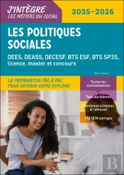 Les Politiques Sociales : Dees, Deass, Decesf, Bts Esf, Bts Sp3s, Licence, Master Et Concours (Édition 2025/2026)