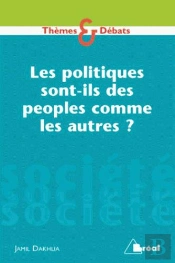 Les Politiques Sont-Ils Des Peoples Comme Les Autres ? (3e Édition)